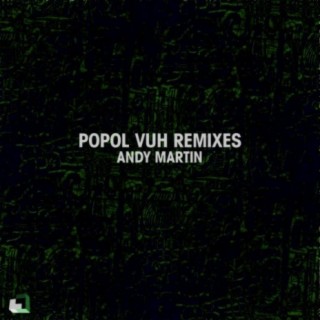 Popol Vuh Remixes