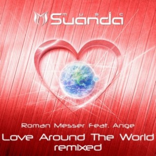 Love Around The World (Remixed)