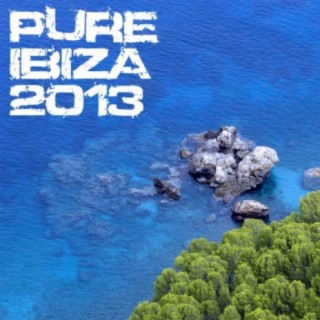 Pure Ibiza 2013