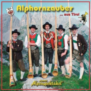 Alphornzauber aus Tirol