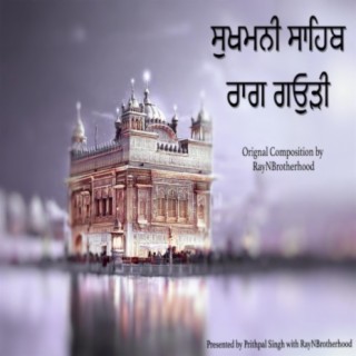 Sukhmani Sahib - Raag Gauri (feat. Amarjeet Singh , Gurvant Singh , Amritpal Singh , Amanpreet Singh , Manjinder Kaur , Satnam Kaur , Abnash Kaur & Kavleen Kaur)