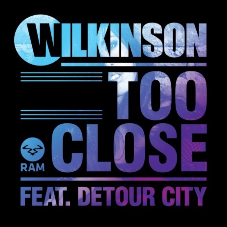 Too Close ft. Detour City | Boomplay Music