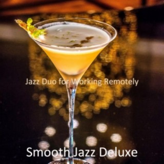 Jazz Duo for Working Remotely