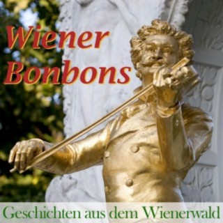 Wiener Bonbons - Geschichten aus dem Wienerwald