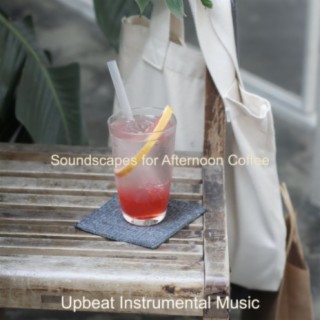 Soundscapes for Afternoon Coffee