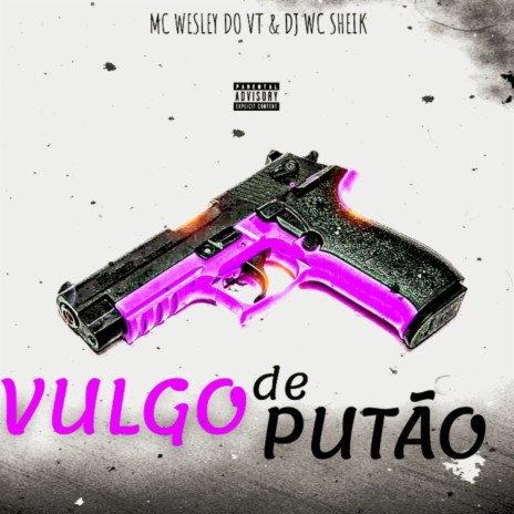 Vulgo de putão ft. Dj wc sheik | Boomplay Music