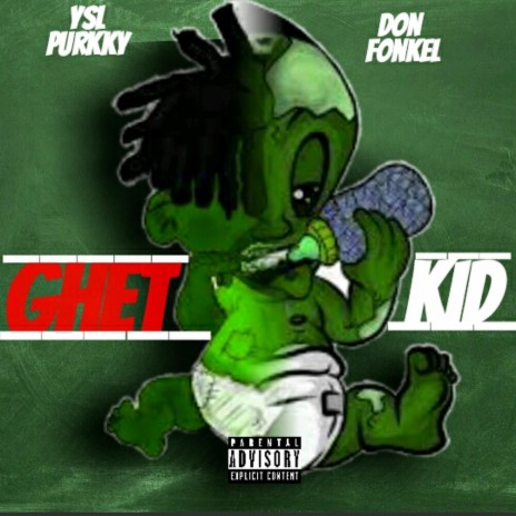 Ghetto Kid ft. Ysl Purkky | Boomplay Music