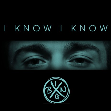 I Know I Know | Boomplay Music