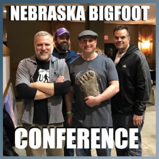 Nebraska Bigfoot Conference - Episode 14