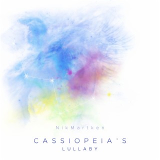 Cassiopeia's Lullaby