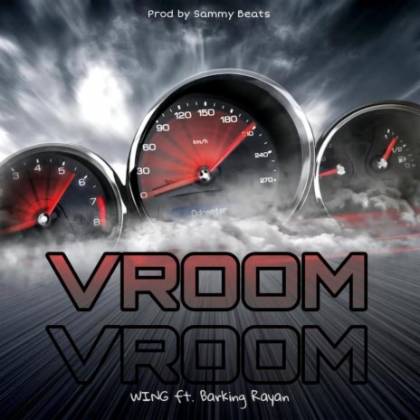 Vroom Vroom ft. Barking Rayan | Boomplay Music