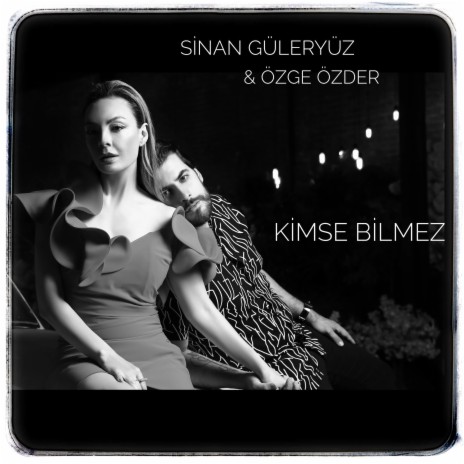 Kimse Bilmez ft. Özge Özder | Boomplay Music