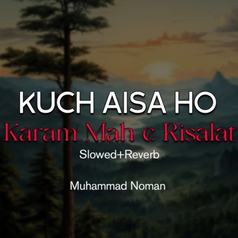 Kuch Aisa Ho Karam Mah e Risalat Lofi