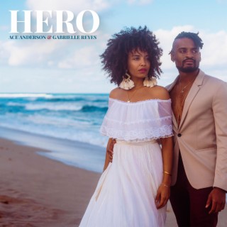 Hero ft. Gabrielle Reyes lyrics | Boomplay Music