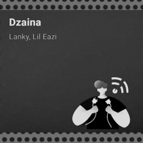 Dzaina ft. Lanky | Boomplay Music