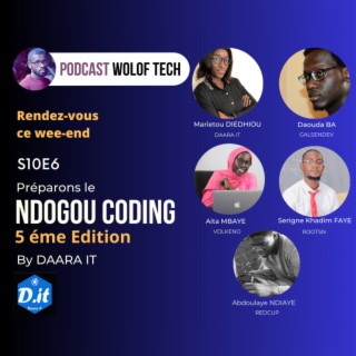 S10E6 - 5 éme Edition Ndogou Coding, On en parle sur woloftech