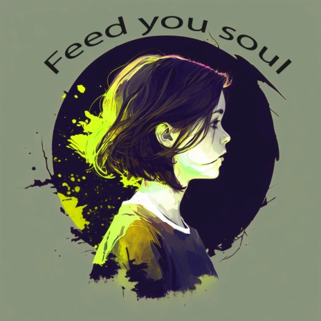 Feed You Soul | Boomplay Music