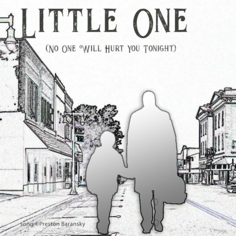 Little One (No One Will Hurt You Tonight) | Boomplay Music