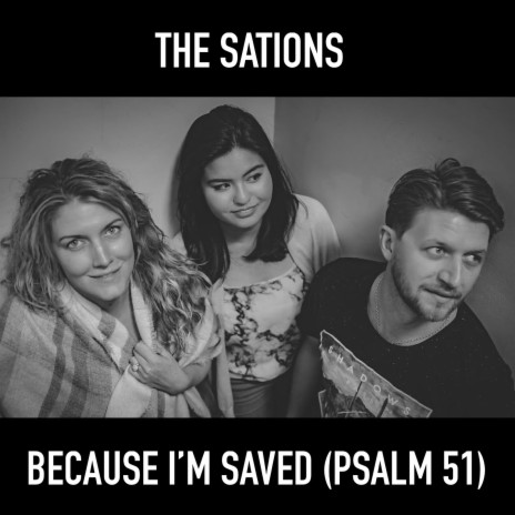 Because I'm Saved (Psalm 51) | Boomplay Music