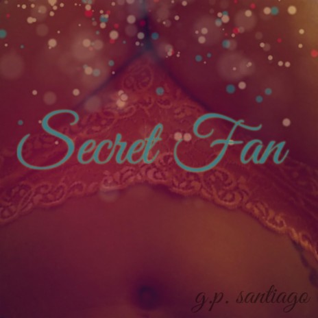 Secret Fan | Boomplay Music