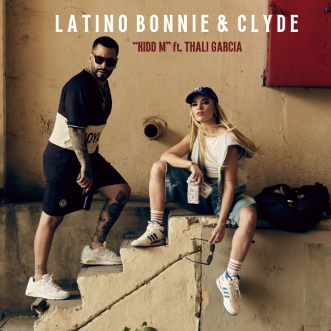 Latino Bonnie & Clyde ft. Thalí Garcia