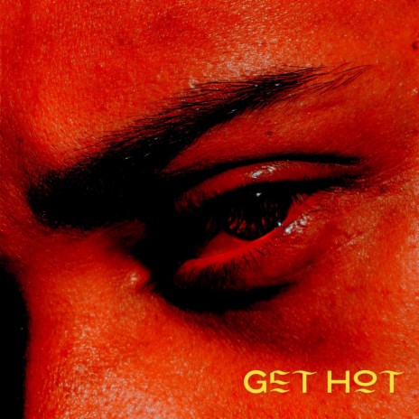 Get Hot | Boomplay Music
