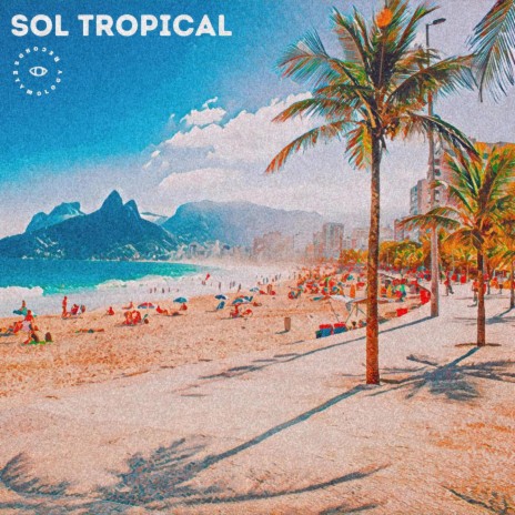 Sol Tropical | Boomplay Music