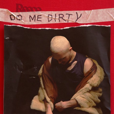 Do Me Dirty | Boomplay Music