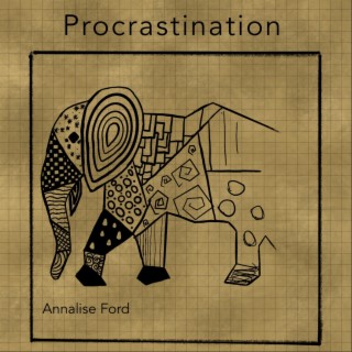 Procrastination lyrics | Boomplay Music