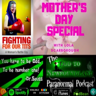 Episode 70: Mother's Day Special with Lola Scarborough