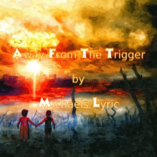 Away From The Trigger