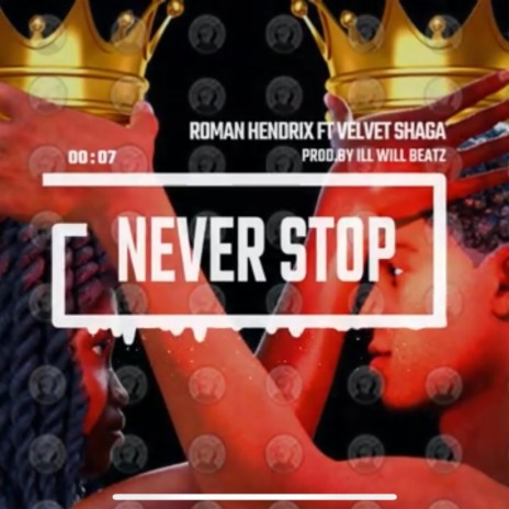 Never stop ft. Velvet shaga | Boomplay Music
