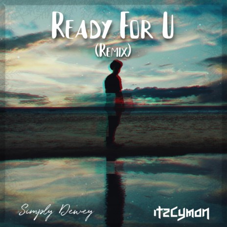 Ready For U (ItzCymon Remix 2023) ft. ItzCymon | Boomplay Music