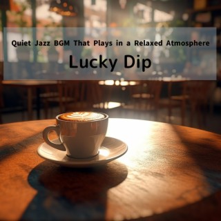 Quiet Jazz Bgm That Plays in a Relaxed Atmosphere