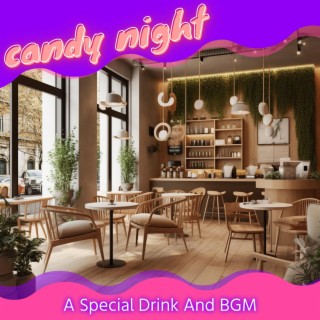 A Special Drink and Bgm
