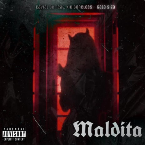 Maldita (feat. Cavial BB & Gata Siza) | Boomplay Music