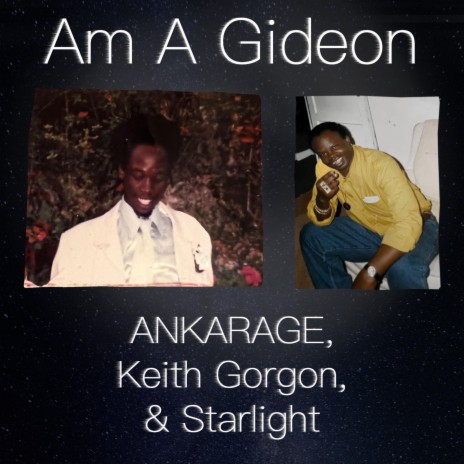 Am A Gideon ft. Starlight & ANKARAGE | Boomplay Music