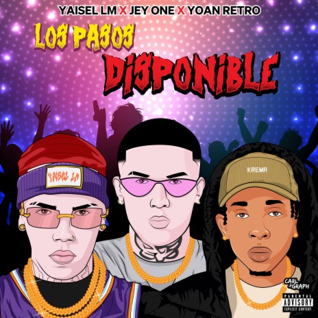 Los Pasos Disponible ft. Jey One & Yoan Retro | Boomplay Music