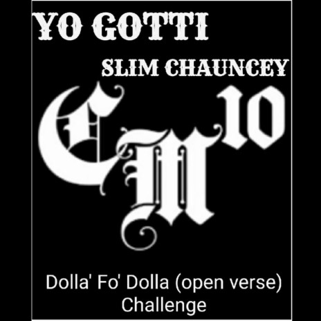 Dolla Fo' Dolla (Open verse challenge) ft. Gotti