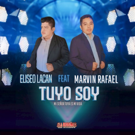 Tuyo Soy ft. Marvin Rafael | Boomplay Music