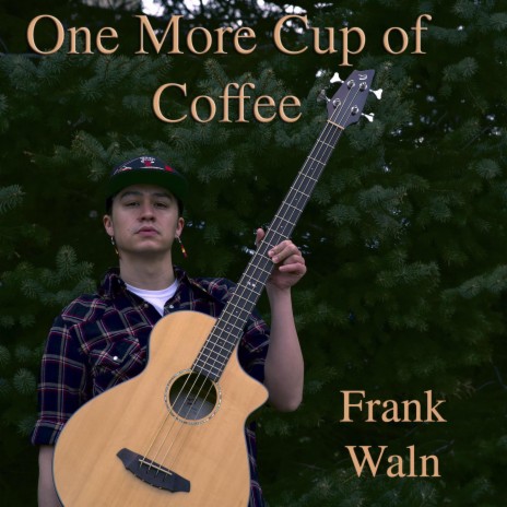 One More Cup of Coffee | Boomplay Music
