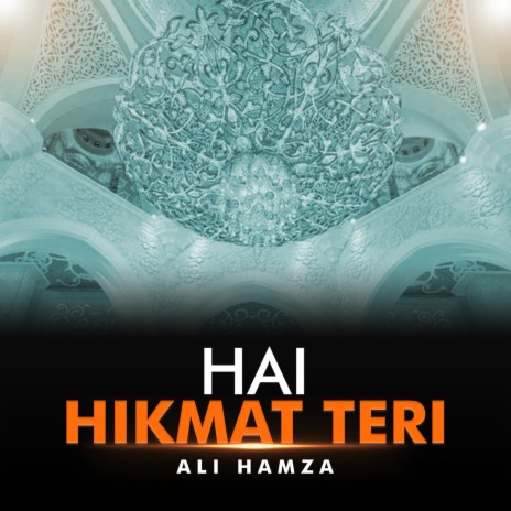 Hai Hikmat Teri | Boomplay Music