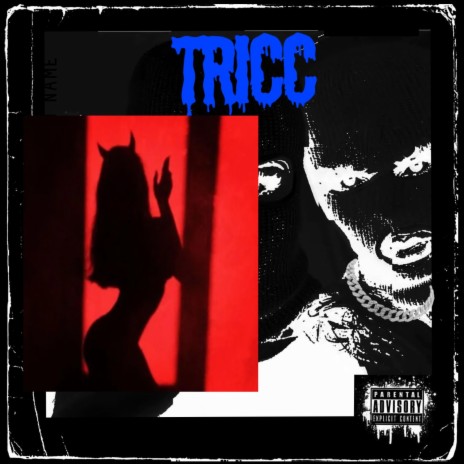 Tricc ft. Karma444 & D5daMobstar | Boomplay Music