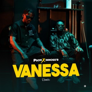 Vanessa (Remix) ft. Innoss'B lyrics | Boomplay Music