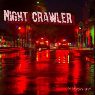 Night crawler