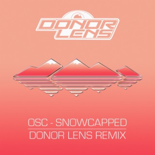 Snowcapped (Donor Lens Remix)