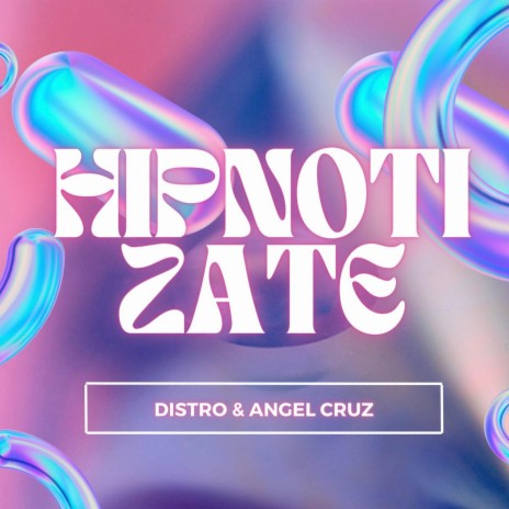 Hipnotizate (Tribal Delich) ft. Angel Cruz | Boomplay Music