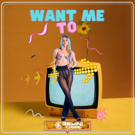 Want Me To | Boomplay Music