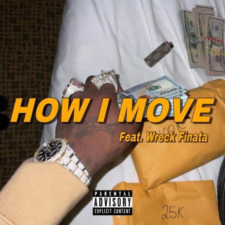 How I Move ft. Wreck Finata | Boomplay Music