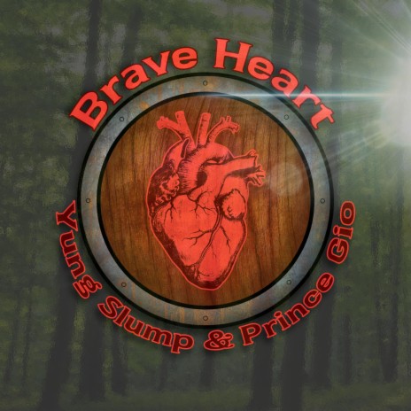 Brave Heart ft. Prince Gio
